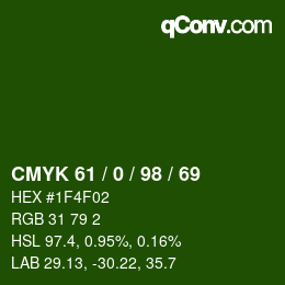 Color code: CMYK 61 / 0 / 98 / 69 | qconv.com