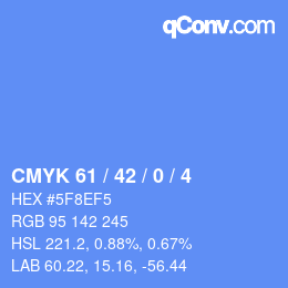 カラーコード: CMYK 61 / 42 / 0 / 4 | qconv.com