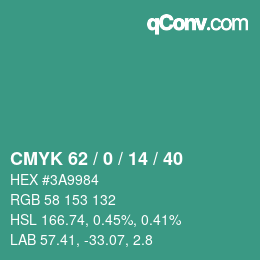 カラーコード: CMYK 62 / 0 / 14 / 40 | qconv.com