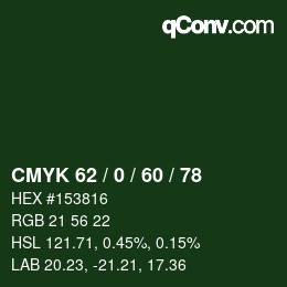 Color code: CMYK 62 / 0 / 60 / 78 | qconv.com
