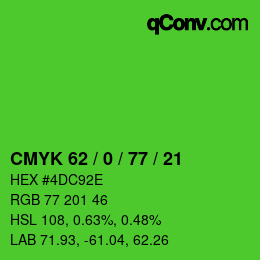 カラーコード: CMYK 62 / 0 / 77 / 21 | qconv.com