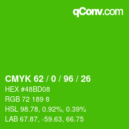 カラーコード: CMYK 62 / 0 / 96 / 26 | qconv.com
