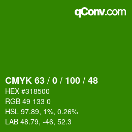 Code couleur: CMYK 63 / 0 / 100 / 48 | qconv.com