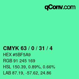 カラーコード: CMYK 63 / 0 / 31 / 4 | qconv.com
