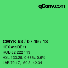 カラーコード: CMYK 63 / 0 / 49 / 13 | qconv.com