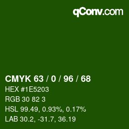 カラーコード: CMYK 63 / 0 / 96 / 68 | qconv.com