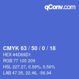 カラーコード: CMYK 63 / 50 / 0 / 18 | qconv.com