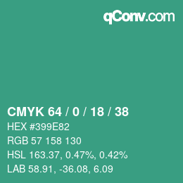 カラーコード: CMYK 64 / 0 / 18 / 38 | qconv.com