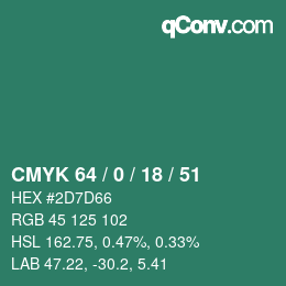 Color code: CMYK 64 / 0 / 18 / 51 | qconv.com