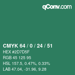 Color code: CMYK 64 / 0 / 24 / 51 | qconv.com
