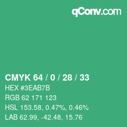 カラーコード: CMYK 64 / 0 / 28 / 33 | qconv.com