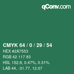 Color code: CMYK 64 / 0 / 29 / 54 | qconv.com