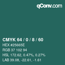 カラーコード: CMYK 64 / 0 / 8 / 60 | qconv.com