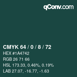 カラーコード: CMYK 64 / 0 / 8 / 72 | qconv.com