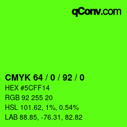 カラーコード: CMYK 64 / 0 / 92 / 0 | qconv.com