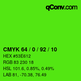 カラーコード: CMYK 64 / 0 / 92 / 10 | qconv.com