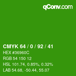 カラーコード: CMYK 64 / 0 / 92 / 41 | qconv.com