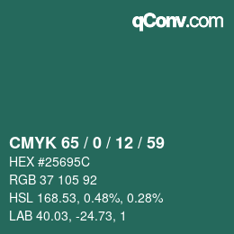 カラーコード: CMYK 65 / 0 / 12 / 59 | qconv.com