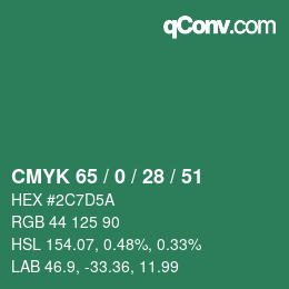 Farbcode: CMYK 65 / 0 / 28 / 51 | qconv.com