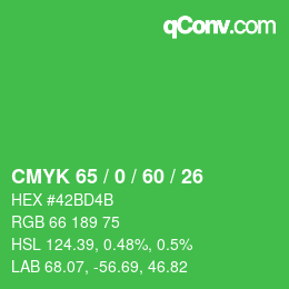 カラーコード: CMYK 65 / 0 / 60 / 26 | qconv.com