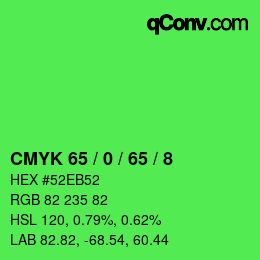 カラーコード: CMYK 65 / 0 / 65 / 8 | qconv.com