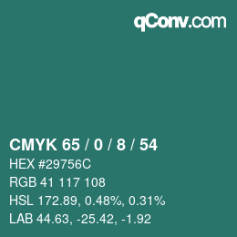 カラーコード: CMYK 65 / 0 / 8 / 54 | qconv.com