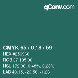 カラーコード: CMYK 65 / 0 / 8 / 59 | qconv.com