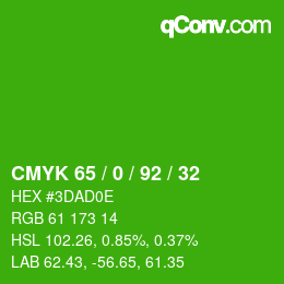 カラーコード: CMYK 65 / 0 / 92 / 32 | qconv.com