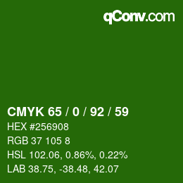 カラーコード: CMYK 65 / 0 / 92 / 59 | qconv.com