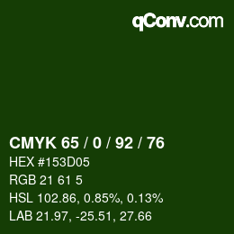 カラーコード: CMYK 65 / 0 / 92 / 76 | qconv.com