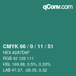 カラーコード: CMYK 66 / 0 / 11 / 51 | qconv.com