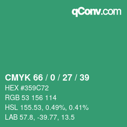 カラーコード: CMYK 66 / 0 / 27 / 39 | qconv.com