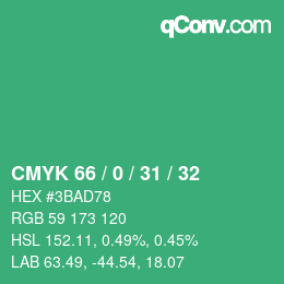 Color code: CMYK 66 / 0 / 31 / 32 | qconv.com