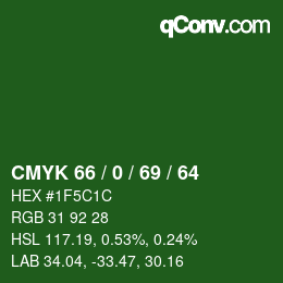 カラーコード: CMYK 66 / 0 / 69 / 64 | qconv.com