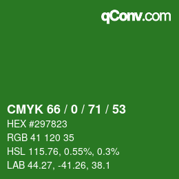 カラーコード: CMYK 66 / 0 / 71 / 53 | qconv.com