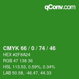 カラーコード: CMYK 66 / 0 / 74 / 46 | qconv.com