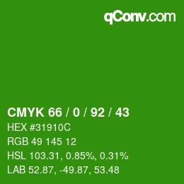 カラーコード: CMYK 66 / 0 / 92 / 43 | qconv.com