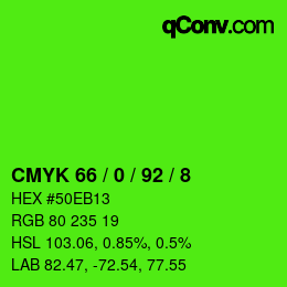 カラーコード: CMYK 66 / 0 / 92 / 8 | qconv.com