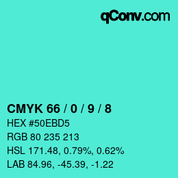 カラーコード: CMYK 66 / 0 / 9 / 8 | qconv.com