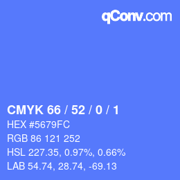 Color code: CMYK 66 / 52 / 0 / 1 | qconv.com