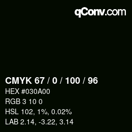 Color code: CMYK 67 / 0 / 100 / 96 | qconv.com