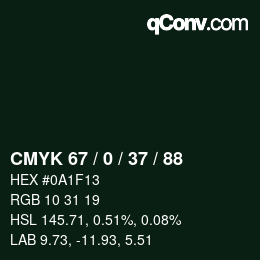 Color code: CMYK 67 / 0 / 37 / 88 | qconv.com