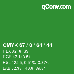カラーコード: CMYK 67 / 0 / 64 / 44 | qconv.com