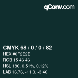 Color code: CMYK 68 / 0 / 0 / 82 | qconv.com
