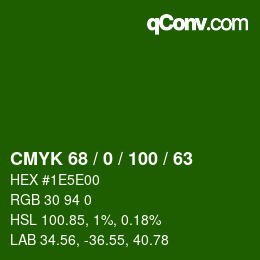 Color code: CMYK 68 / 0 / 100 / 63 | qconv.com