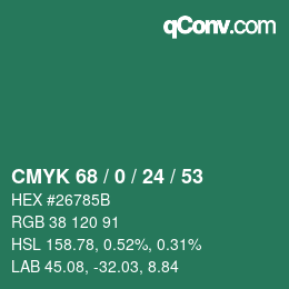 カラーコード: CMYK 68 / 0 / 24 / 53 | qconv.com