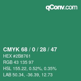 Color code: CMYK 68 / 0 / 28 / 47 | qconv.com
