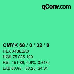 カラーコード: CMYK 68 / 0 / 32 / 8 | qconv.com