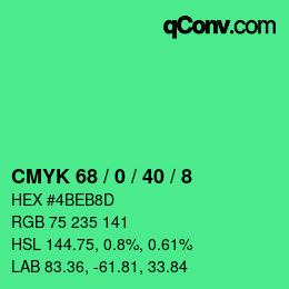 カラーコード: CMYK 68 / 0 / 40 / 8 | qconv.com