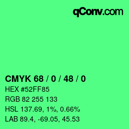 カラーコード: CMYK 68 / 0 / 48 / 0 | qconv.com